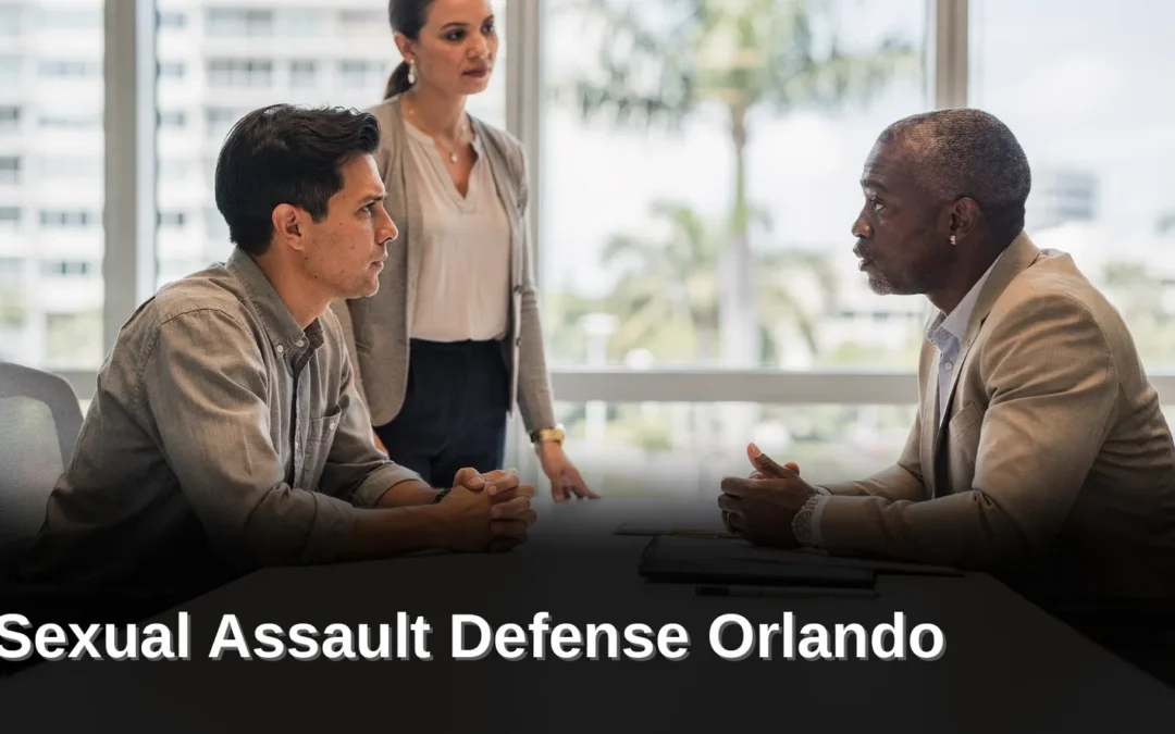 Sexual Assault Defense Orlando: Your Rights